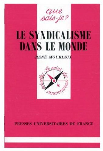 Mouriaux_Ren_-Le_syndicalisme_dans_le_monde-9782130455035_0