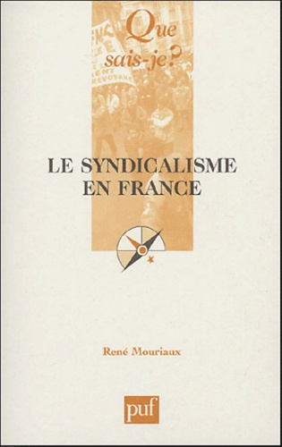 Mouriaux_Ren_-Le_syndicalisme_en_France._5e_dition_revue_et_corrig_e-9782130547617_0