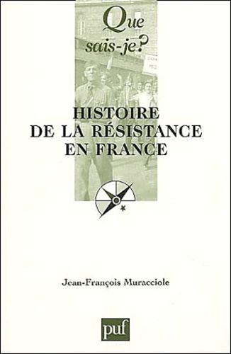 Muracciole_Jean-Fran_ois-Histoire_de_la_R_sistance_en_France-9782130521853_0