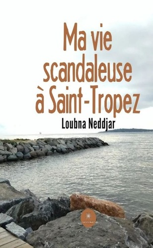 Neddjar_Loubna-Ma_vie_scandaleuse_Saint-Tropez-9791042229757_0