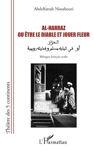 Nissabouri_Abdelfattah-Al-Harraz_ou_tre_le_diable_et_jouer_fleur._Edition_bilingue_fran_ais-arabe-9782336491448_0