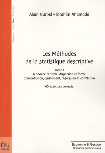 Nurbel_Alain_Ahamada_Ibrahim-Les_M_thodes_de_la_statistique_descriptive._Tome_1_Tendance_centrale_dispersion_et_forme_concentr-9782748337624_0