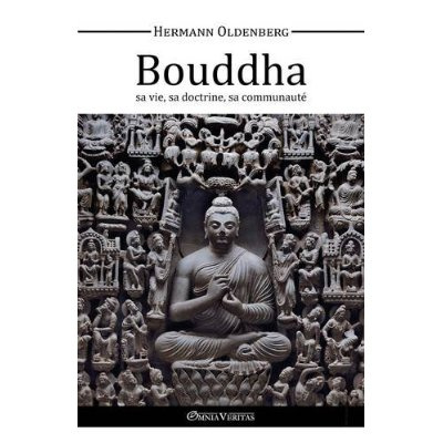 Oldenberg_Hermann-Le_Bouddha_sa_vie_sa_doctrine_sa_communaut_-9781910220412_0