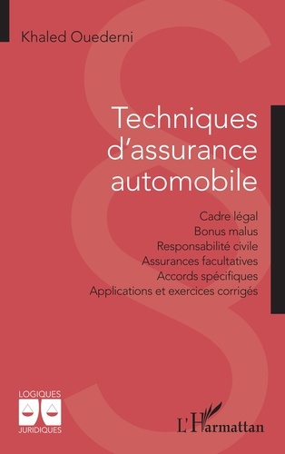 Ouederni_Khaled-Techniques_d_assurance_automobile._Cadre_l_gal_-_Bonus_malus_-_Responsabilit_civile_-_Assurances_fa-9782336482774_0