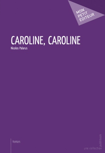Palarus_Nicolas-Caroline_Caroline-9782748372762_0