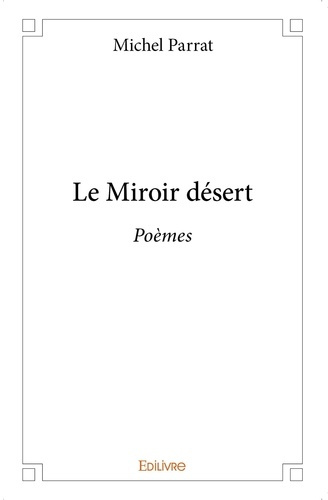 Parrat_Michel-Le_Miroir_d_sert._Po_mes-9782414024506_0