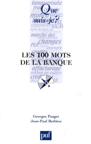 Pauget_Georges_Betb_ze_Jean-Paul-Les_100_mots_de_la_banque-9782130569787_0