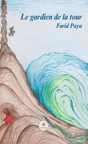 Paya_Farid-Le_gardien_de_la_tour-9791042257248_0