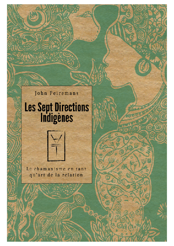 Peiremans_John-Les_sept_directions_indig_nes_Le_chamanisme_en_tant_qu_art_de_la_relation-9791097758905_0