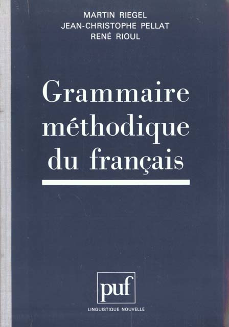 Pellat_Jean-Christophe_Riegel_Martin_Rioul_Ren-Grammaire_m_thodique_du_fran_ais-9782130502494_0