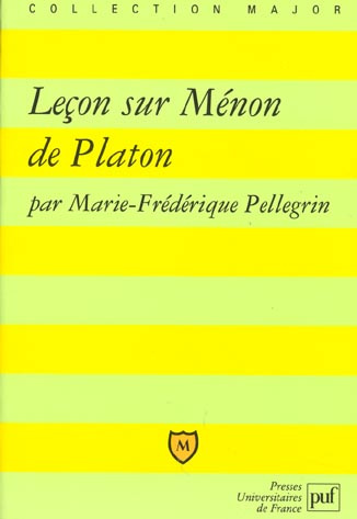 Pellegrin_Marie-Fr_d_rique-Le_on_sur_M_non_de_Platon-9782130501978_0