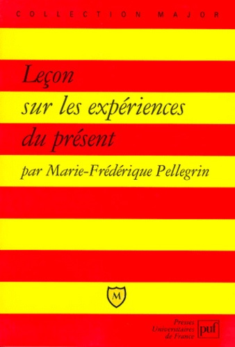 Pellegrin_Marie-Fr_d_rique-Le_on_sur_les_exp_riences_du_pr_sent-9782130494508_0