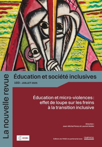 Perez_Jean-Michel_Muller_Laurent-La_nouvelle_revue_ducation_et_soci_t_inclusives_-_103_-_JUILLET_2025._ducation_et_micro-violenc-9782366161434_0