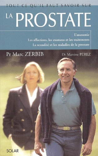 Perez_Martine_Zerbib_Marc-Tout_ce_qu_il_faut_savoir_sur_la_prostate-9782263033131_0