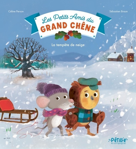 Person_C_line_Braun_S_bastien-Les_petits_amis_du_Grand_Ch_ne_-_La_temp_te_de_neige-9782215198239_0