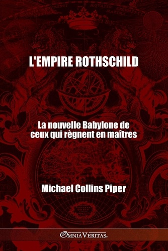 Piper_Michael_collins-L_Empire_Rothschild._La_nouvelle_Babylone_de_ceux_qui_r_gnent_en_ma_tres-9781805402022_0