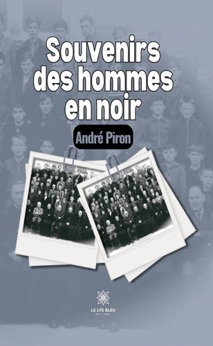 Piron_Andr_-Souvenirs_des_hommes_en_noir-9791042235376_0