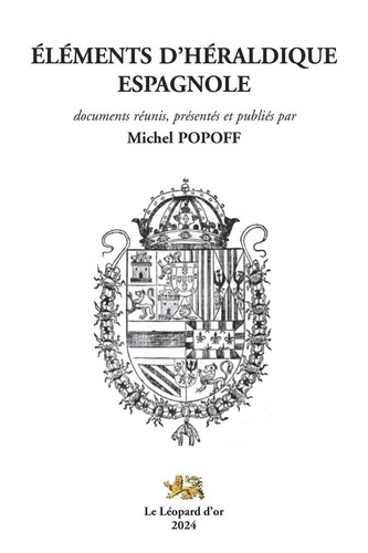 Popoff_Michel-El_ments_d_h_raldique_espagnole-9782863772881_0