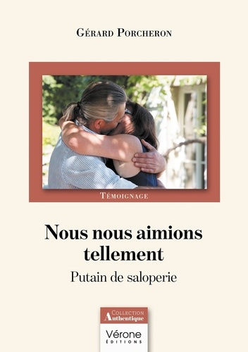 Porcheron_G_rard-Nous_nous_aimions_tellement._Putain_de_saloperie-9791042313210_0