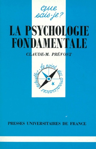 Pr_vost_Claude-Marcel-La_psychologie_fondamentale-9782130460664_0