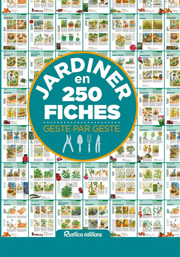 RUSTICA_EDITIONS-Jardiner_en_250_fiches._Geste_par_geste-9782815306249_0