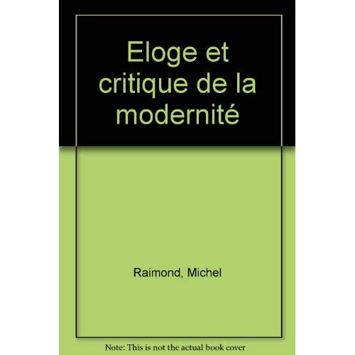 Raimond_Michel-Eloge_et_critique_de_la_modernit_-9782130510819_0