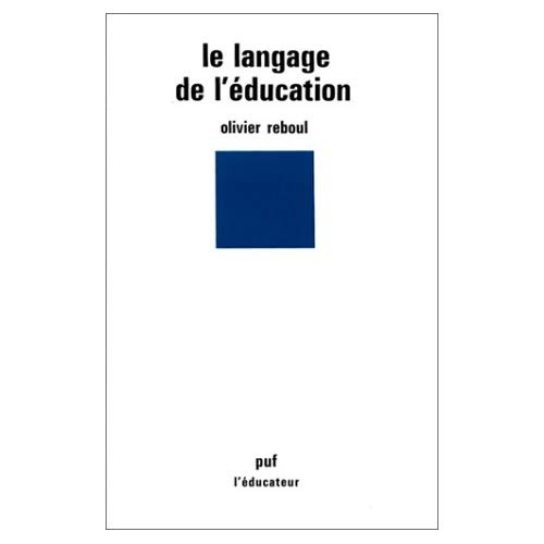 Reboul_Olivier-Le_Langage_de_l_ducation._Analyse_du_discours_p_dagogique-9782130385233_0