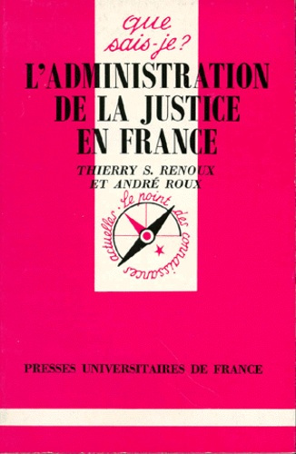 Renoux_Thierry-Serge_Roux_Andr_-L_administration_de_la_justice_en_France-9782130459699_0