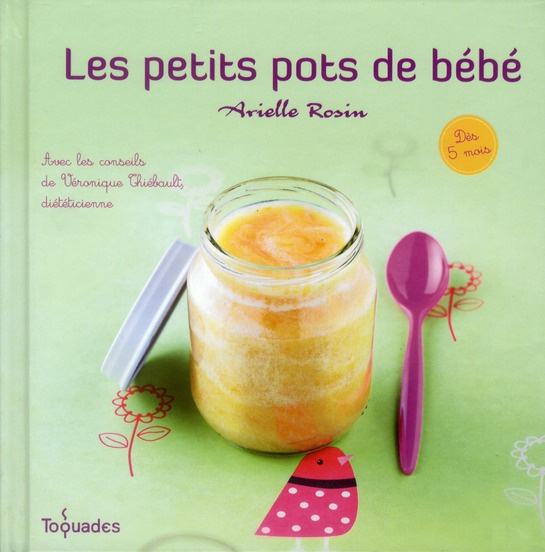 Rosin_Arielle_Thiebault_V_ronique-Les_petits_pots_de_b_b_-9782754023818_0
