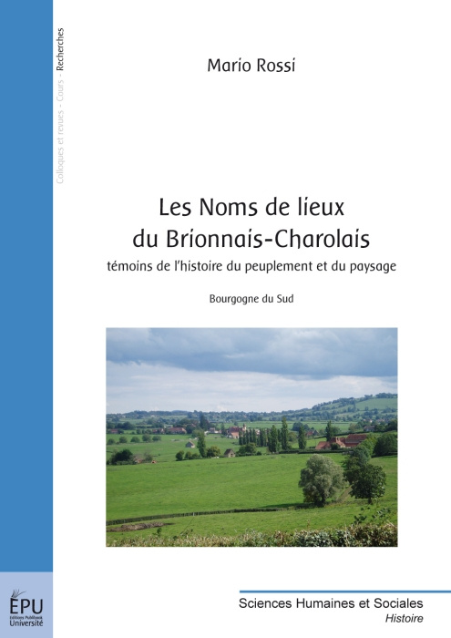 Rossi_Mario-Les_Noms_de_lieux_du_Brionnais-Charolais._T_moins_de_l_histoire_du_peuplement_et_du_paysage-9782748350722_0