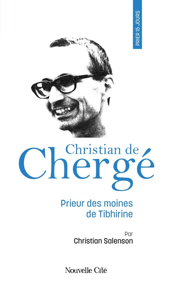 Salenson_Christian-Prier_15_jours_avec_Christian_de_Cherg_-9782375826751_0