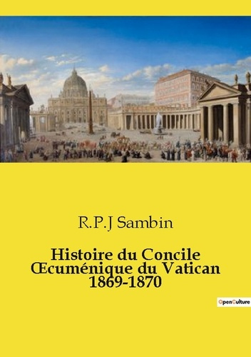 Sambin_R.p.j-Histoire_du_concile_cumenique_du_vatican-9791043102127_0
