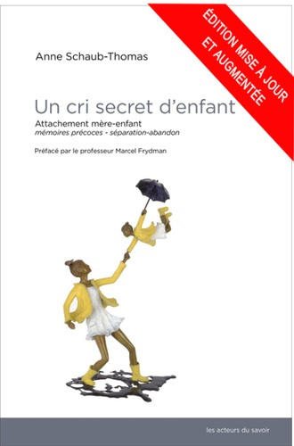 Schaub_Anne_Frydman_Marcel-Un_cri_secret_d_enfant._Attachement_m_re_Schaub-9782383591085_0