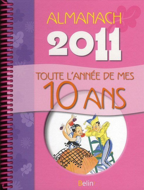 Schwab_V_ronique_Duch_Jacqueline-Almanach_2011_._Toute_l_ann_e_de_mes_10_ans-9782701158020_0