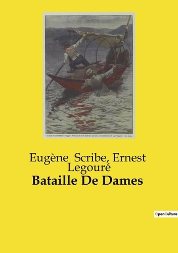 Scribe_Eugene_legoure_ernest_Scribe_Eug_ne-Bataille_de_dames._Une_comedie_d_intrigue_et_de_s-9791041991716_0