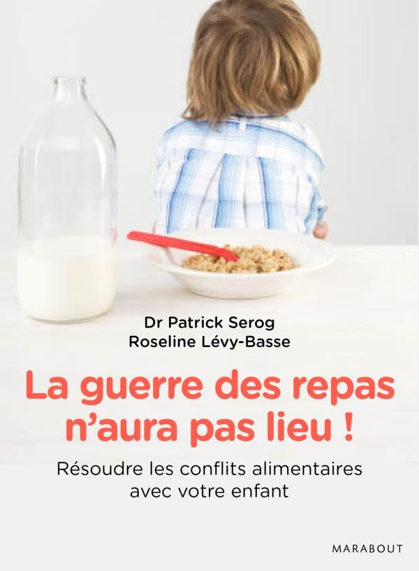 Serog_Patrick_L_vy-Basse_Roseline-La_guerre_des_repas_n_aura_pas_lieu_-9782501101219_0