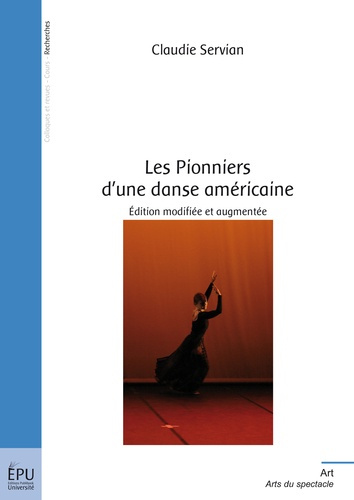 Servian_Claudie-Les_pionniers_d_une_danse_am_ricaine._Recherches_Edition_revue_et_augment_e-9782342037814_0