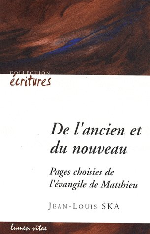 Ska_Jean-Louis_Marchal_Denise-De_l_ancien_et_du_nouveau._Pages_choisies_de_l_vangile_de_Matthieu-9782873243234_0