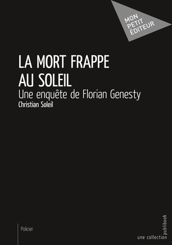 Soleil_Christian-La_mort_frappe_au_soleil._Une_enqu_te_de_Florian_Genesty-9782342155167_0