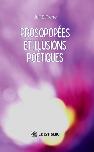 Stpierre_Jeff-Prosopop_es_et_illusions_po_tiques-9791042296964_0