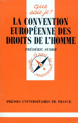 Sudre_Fr_d_ric-LA_CONVENTION_EUROPEENNE_DES_DROITS_DE_L_HOMME._4_me_dition_corrig_e-9782130465058_0