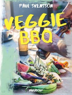 Svensson_Paul-BBQ_veggie_Les_l_gumes_ont_enfin_le_droit_au_barbecue_-9782501120524_0