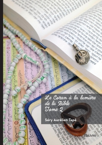 Tape_Sery_aurelien-Le_Coran_la_lumi_re_de_la_Bible_-_Tome_2-9782414817054_0