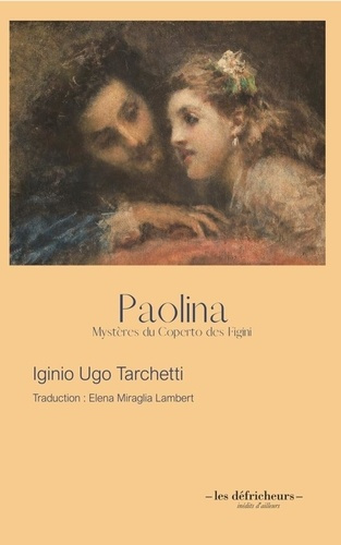 Tarchetti_Iginio_Ugo_Miraglia_Lambert_el_na-Paolina._Myst_res_du_Coperto_des_Figini-9791090971431_0