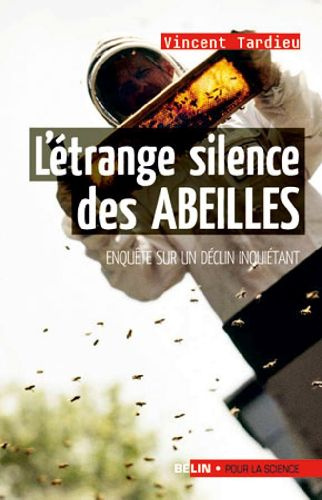 Tardieu_Vincent-L_trange_silence_des_abeilles._Enqu_te_sur_un_d_clin_myst_rieux-9782701149097_0