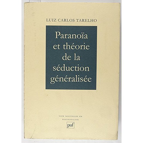 Tarelho_Luiz-Carlos-Paranoia_et_th_orie_de_la_s_duction_g_n_ralis_e-9782130496052_0