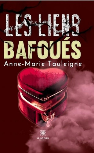 Tauleigne_Anne-marie-Les_liens_bafoues-9791042245450_0