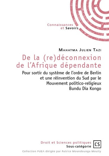 Tazi_Mahatma_Julien-De_la_re_d_connexion_de_l_Afrique_d_pendante._Pour_sortir_du_syst_me_de_l_ordre_de_Berlin_et_une_r_-9782753906549_0
