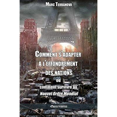 Terranova_Marc-Comment_s_adapter_l_effondrement_des_nations_ou_comment_survivre_au_Nouvel_Ordre_Mondial-9781911417606_0