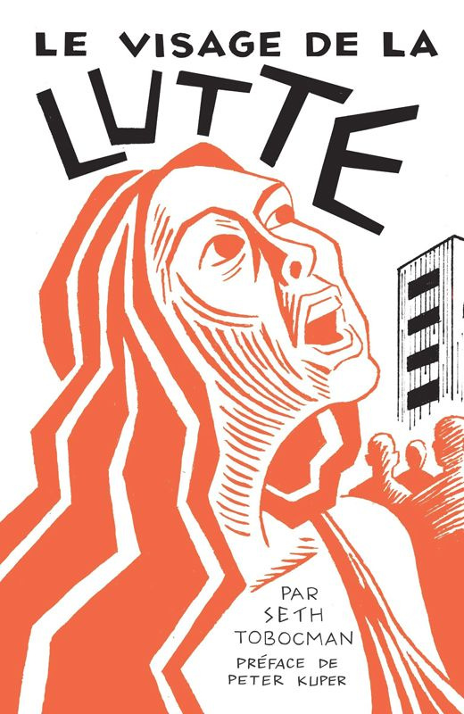 Tobocman_Seth_Kuper_Peter-Le_visage_de_la_lutte._Une_all_gorie_sans_paroles-9791090507340_0